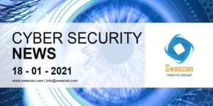 Cyber Security News 18/01/2021