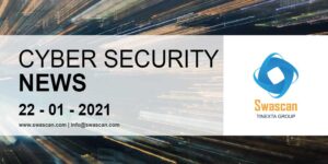 Cyber Security News 22/01/2021