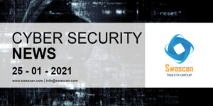 Cyber Security News 25/01/2021