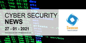 Cyber Security News 27/01/2021