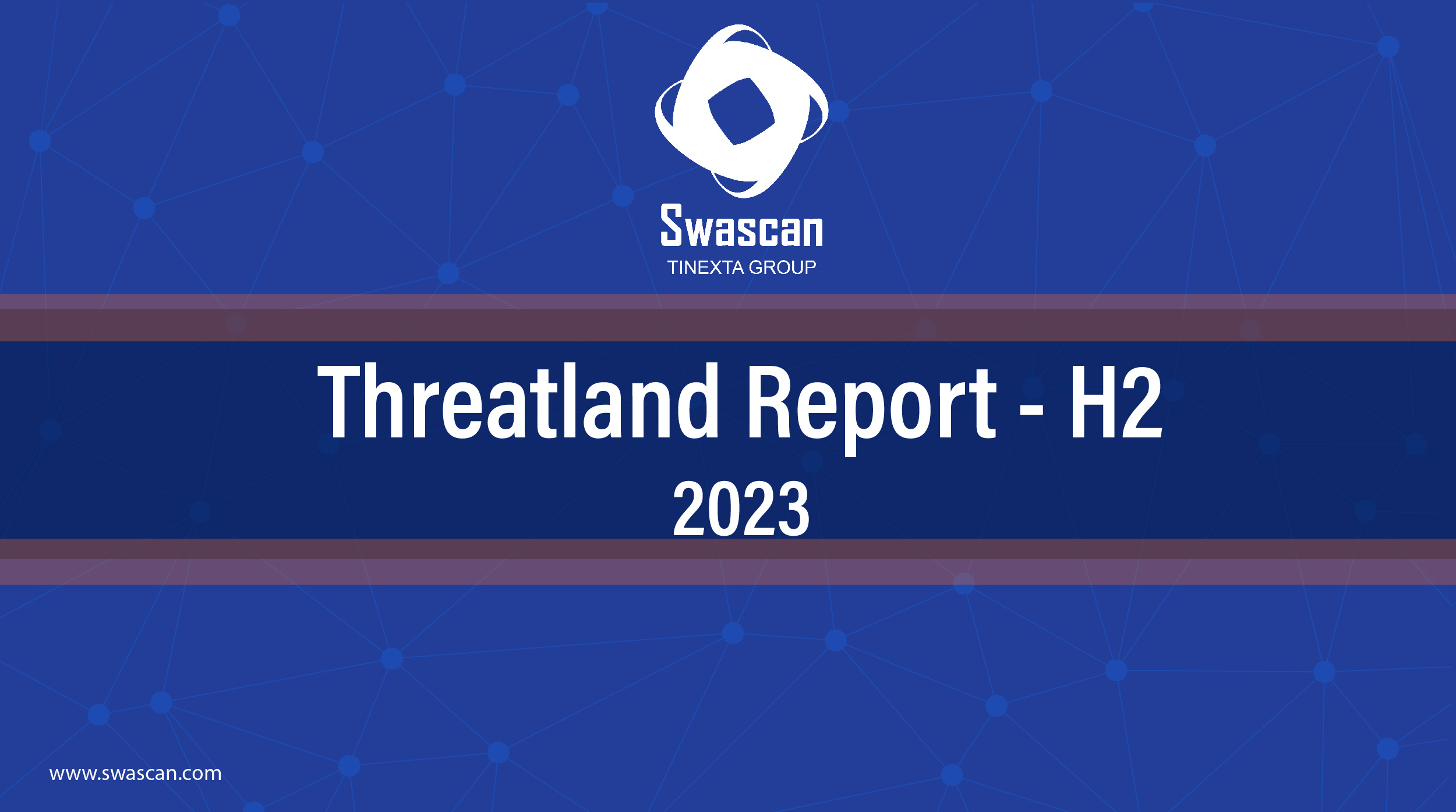 Threatland Report – H2 2023